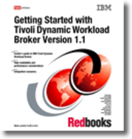 Getting Started with Tivoli Dynamic Workload Broker Version 1.1