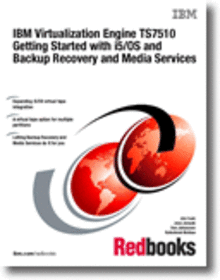 The IBM Virtualization Engine TS7510: Getting Started with i5/OS and Backup Recovery and Media Services