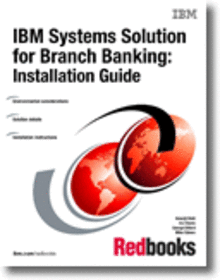 IBM Systems Solution for Branch Banking: Installation Guide