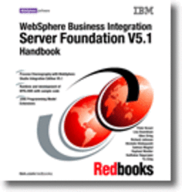 WebSphere Business Integration Server Foundation V5.1 Handbook