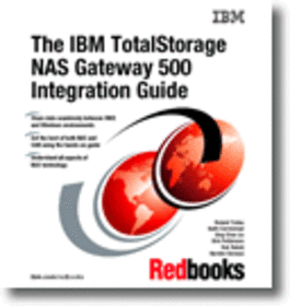 The IBM TotalStorage NAS Gateway 500 Integration Guide