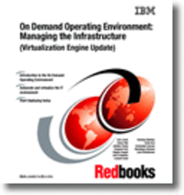 On Demand Operating Environment: Managing the Infrastructure (Virtualization Engine Update)