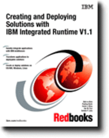 Creating and Deploying Solutions with IBM Integrated Runtime V1.1