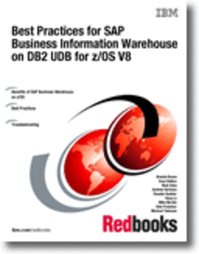 Best Practices for SAP Business Information Warehouse on DB2 UDB for z/OS V8