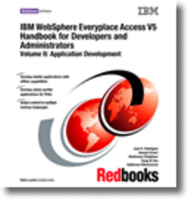 IBM WebSphere Everyplace Access V5 Handbook for Developers and Administrators Volume II: Application Development