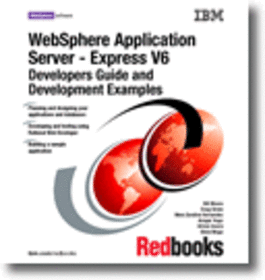 WebSphere Application Server - Express V6 Developers Guide and Development Examples