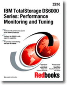 IBM TotalStorage DS6000 Series: Performance Monitoring and Tuning