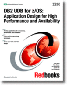 DB2 UDB for z/OS: Design Guidelines for High Performance and Availability