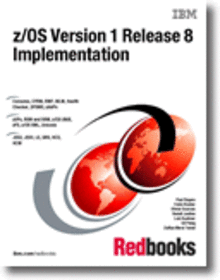 z/OS Version 1 Release 8 Implementation