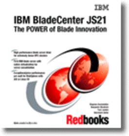 IBM BladeCenter JS21: The POWER of Blade Innovation