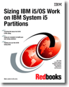 Sizing IBM i5/OS Work on IBM System i5 Partitions