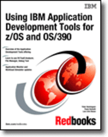 Using IBM Application Development Tools for z/OS and OS/390
