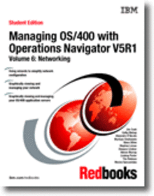 Student Edition: Managing OS/400 with Operations Navigator V5R1 Volume 6: Networking