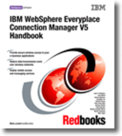 IBM WebSphere Everyplace Connection Manager Version 5 Handbook