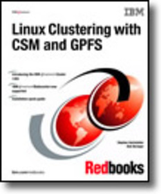 Linux Clustering with CSM and GPFS
