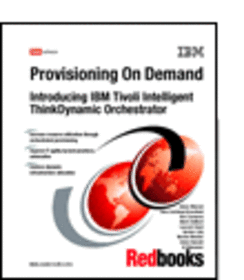 Provisioning On Demand Introducing IBM Tivoli Intelligent ThinkDynamic Orchestrator