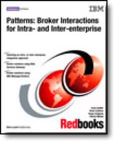 Patterns: Broker Interactions for Intra- and Inter-enterprise