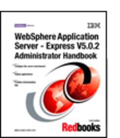 WebSphere Application Server - Express V5.0.2 Administrator Handbook