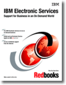 IBM Electronic Services: Support for Business in an On Demand World