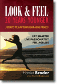 Look & Feel 20 Years Younger 5 Secrets to Slow Down Your Aging Process