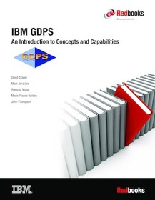 IBM GDPS: An Introduction to Concepts and Capabilities