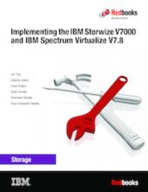 Implementing the IBM Storwize V7000 and IBM Spectrum Virtualize V7.8.2.1