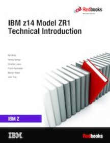 IBM z14 Model ZR1 Technical Introduction