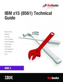 IBM z15 (8561) Technical Guide
