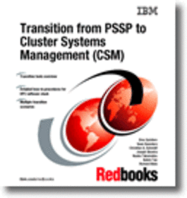 Transition from PSSP to Cluster Systems Management (CSM)