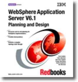WebSphere Application Server V6.1: Planning and Design