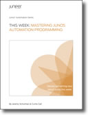 This Week: Mastering Junos Automation Programming