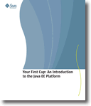 Your First Cup: An Introduction to the Java EE Platform