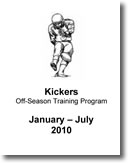 Kicker's Off-Season Training Program January - July 2010