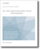 Day One: Deploying Zero Touch Provisioning