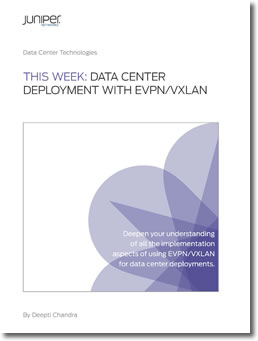 This Week: Data Center Deployment with EVPN/VXLAN