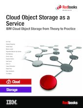 Cloud Object Storage as a Service: IBM Cloud Object Storage from Theory to Practice