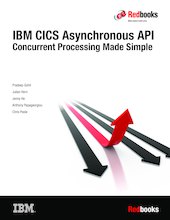 IBM CICS Asynchronous API: Concurrent Processing Made Simple