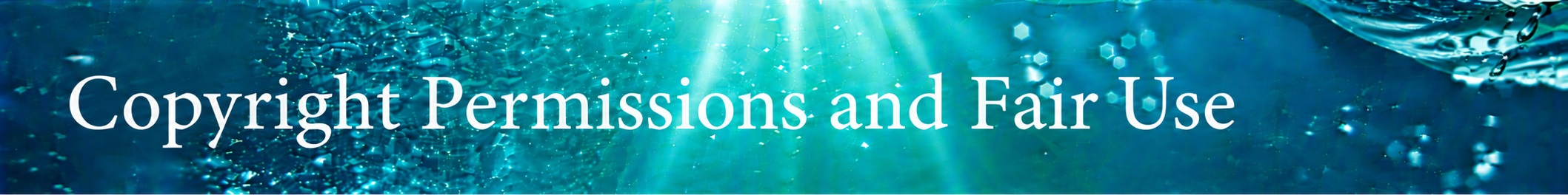 Copyright permissions and fair use for authors and creators
