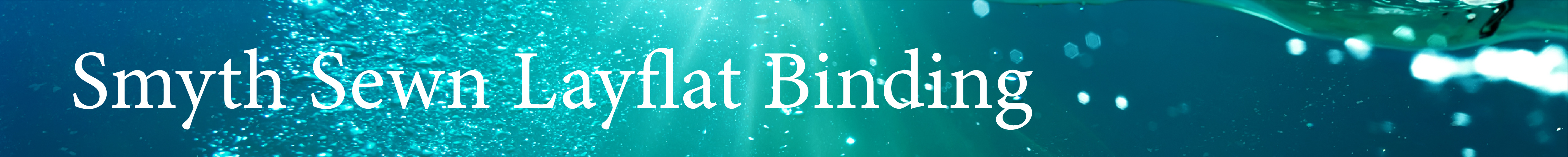 Smyth Sewn Layflat Binding