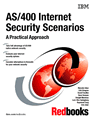 AS/400 Internet Security Scenarios: A Practical Approach