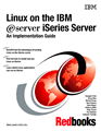 Linux on the IBM e(logo)server iSeries Server: An Implementation Guide