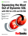 DB2 for z/OS and OS/390: Squeezing the Most Out of Dynamic SQL
