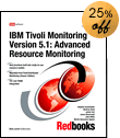 IBM Tivoli Monitoring Version 5.1: Advanced Resource Monitoring