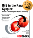 IMS in the Parallel Sysplex Volume I: Reviewing the IMSplex Technology