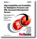 High Availability and Scalability for IBM WebSphere Presence and XML Document Management Servers