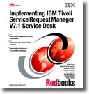 Implementing IBM Tivoli Service Request Manager V7.1 Service Desk