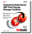 Deployment Guide Series: IBM Tivoli Storage Manager FastBack