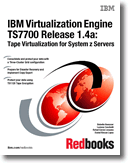IBM Virtualization Engine TS7700 Release 1.4a: Tape Virtualization for System z Servers