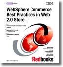 WebSphere Commerce Best Practices in Web 2.0 Store