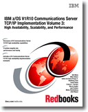 IBM z/OS V1R10 Communications Server TCP/IP Implementation Volume 3: High Availability, Scalability, and Performance